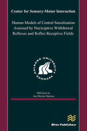 Human Models of Central Sensitization Assessed by Nociceptive Withdrawal Reflexes and Reflex Receptive Fields