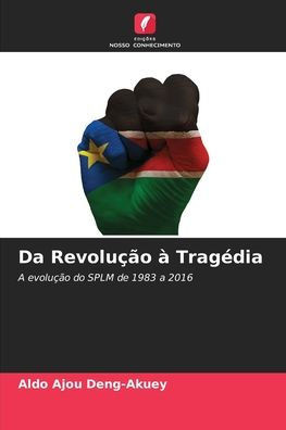 Da Revolução à Tragédia