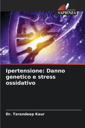 Ipertensione: Danno genetico e stress ossidativo