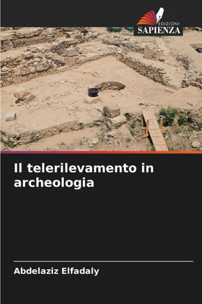 Il telerilevamento in archeologia
