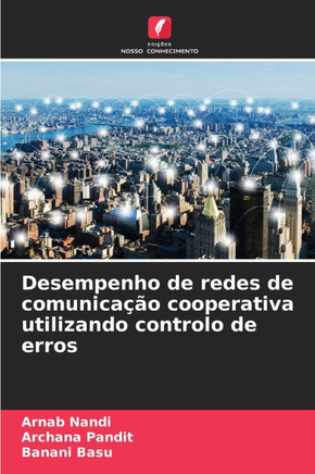 Desempenho de redes de comunicação cooperativa utilizando controlo de erros