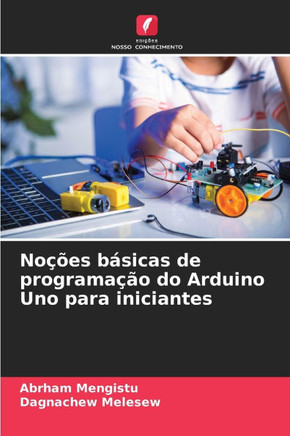 Noções básicas de programação do Arduino Uno para iniciantes