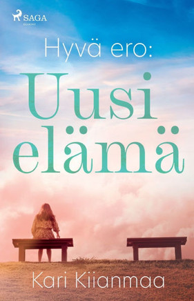 Hyvä ero: Uusi elämä