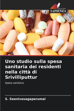 Uno studio sulla spesa sanitaria dei residenti nella città di Srivilliputtur