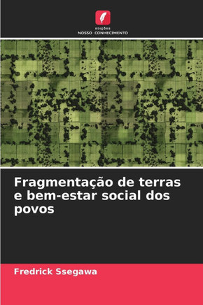 Fragmentação de terras e bem-estar social dos povos