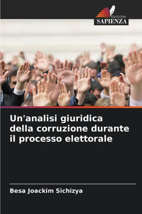 Un'analisi giuridica della corruzione durante il processo elettorale