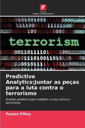 Predictive Analytics: Juntar as peças para a luta contra o terrorismo