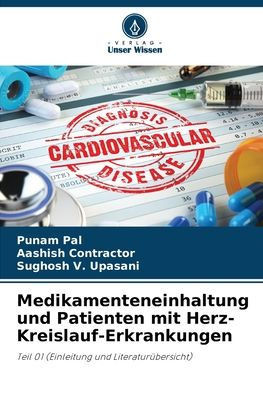 Medikamenteneinhaltung und Patienten mit Herz-Kreislauf-Erkrankungen