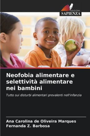 Neofobia alimentare e selettività alimentare nei bambini