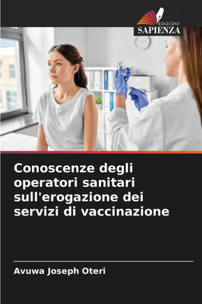 Conoscenze degli operatori sanitari sull'erogazione dei servizi di vaccinazione