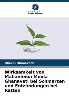 Wirksamkeit von Mahanimba Moola Ghanavati bei Schmerzen und Entzündungen bei Ratten