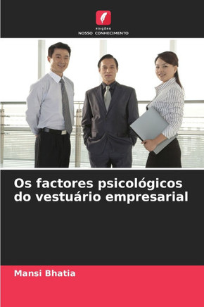 Os factores psicológicos do vestuário empresarial