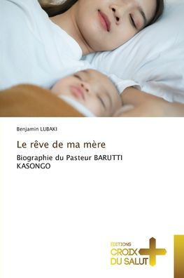 Le rêve de ma mère