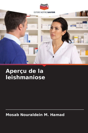 Aperçu de la leishmaniose