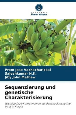 Sequenzierung und genetische Charakterisierung