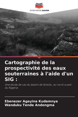 Cartographie de la prospectivité des eaux souterraines à l'aide d'un SIG