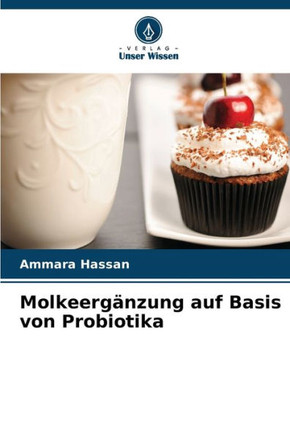 Molkeergänzung auf Basis von Probiotika