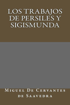 Los Trabajos De Persiles Y Sigismunda