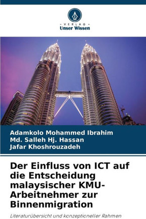 Der Einfluss von ICT auf die Entscheidung malaysischer KMU-Arbeitnehmer zur Binnenmigration