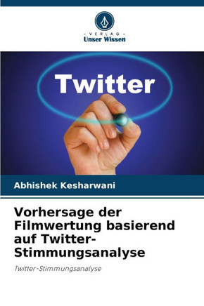 Vorhersage der Filmwertung basierend auf Twitter-Stimmungsanalyse
