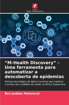 ""M-Health Discovery"" - Uma ferramenta para automatizar a descoberta de epidemias
