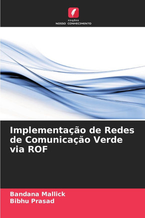 Implementação de Redes de Comunicação Verde via ROF