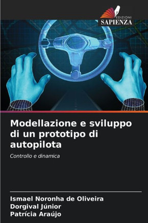 Modellazione e sviluppo di un prototipo di autopilota