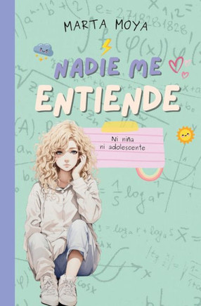 Nadie me entiende: Ni niña, ni adolescente