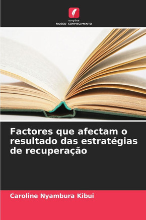 Factores que afectam o resultado das estratégias de recuperação