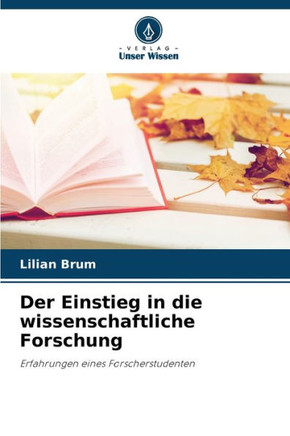Der Einstieg in die wissenschaftliche Forschung