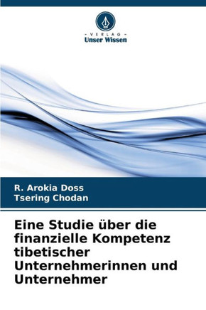 Eine Studie über die finanzielle Kompetenz tibetischer Unternehmerinnen und Unternehmer