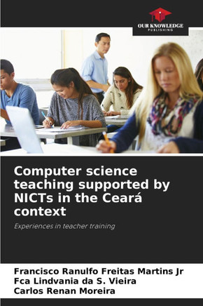 Computer science teaching supported by NICTs in the Ceará context