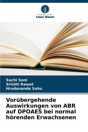 Vorübergehende Auswirkungen von ABR auf DPOAES bei normal hörenden Erwachsenen