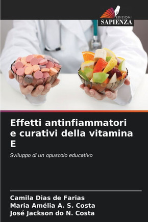 Effetti antinfiammatori e curativi della vitamina E