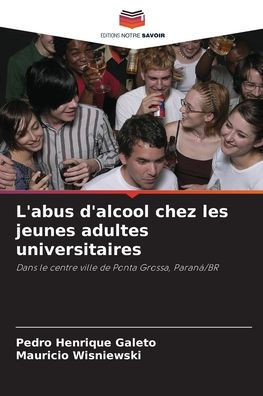 L'abus d'alcool chez les jeunes adultes universitaires