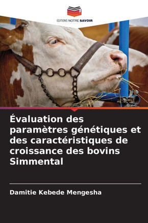 Évaluation des paramètres génétiques et des caractéristiques de croissance des bovins Simmental