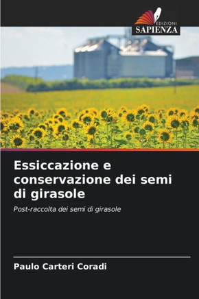 Essiccazione e conservazione dei semi di girasole