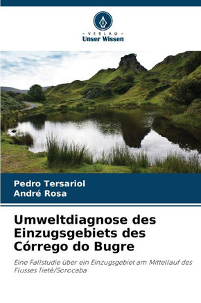 Umweltdiagnose des Einzugsgebiets des Córrego do Bugre