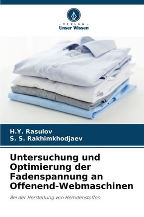 Untersuchung und Optimierung der Fadenspannung an Offenend-Webmaschinen