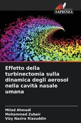 Effetto della turbinectomia sulla dinamica degli aerosol nella cavità nasale umana