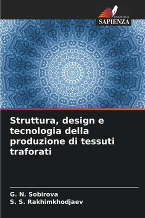 Struttura, design e tecnologia della produzione di tessuti traforati
