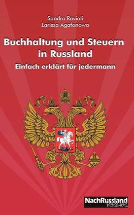 Buchhaltung und Steuern in Russland: Einfach erklärt für jedermann