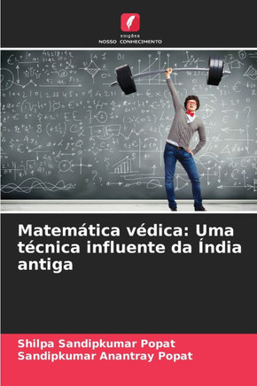 Matemática védica: Uma técnica influente da Índia antiga