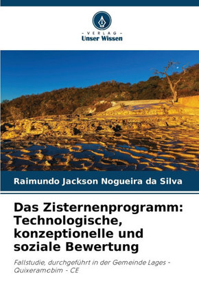 Das Zisternenprogramm: Technologische, konzeptionelle und soziale Bewertung