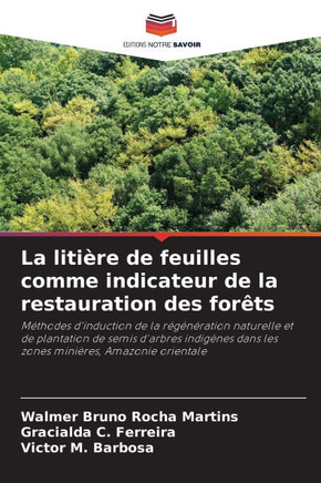 La litière de feuilles comme indicateur de la restauration des forêts