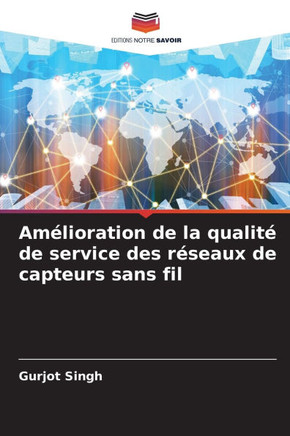 Amélioration de la qualité de service des réseaux de capteurs sans fil
