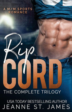 Rip Cord : The Complete Trilogy: A M/M Sports Romance