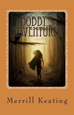Bobby'S Adventures