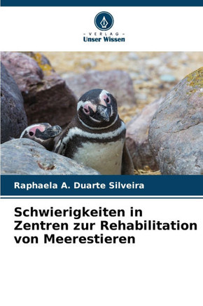 Schwierigkeiten in Zentren zur Rehabilitation von Meerestieren