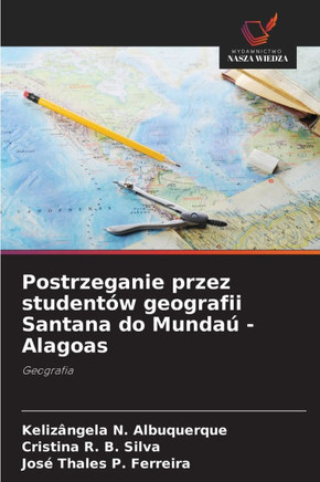 Postrzeganie przez studentów geografii Santana do Mundaú - Alagoas